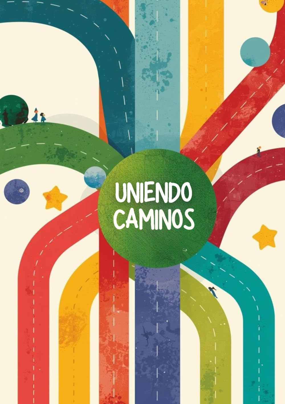 Libro: Uniendo Caminos: Cuaderno terapéutico para comunicación entre familia y terapeutas | Registro de avances en autismo, TDAH, dislexia y apoyo educativo