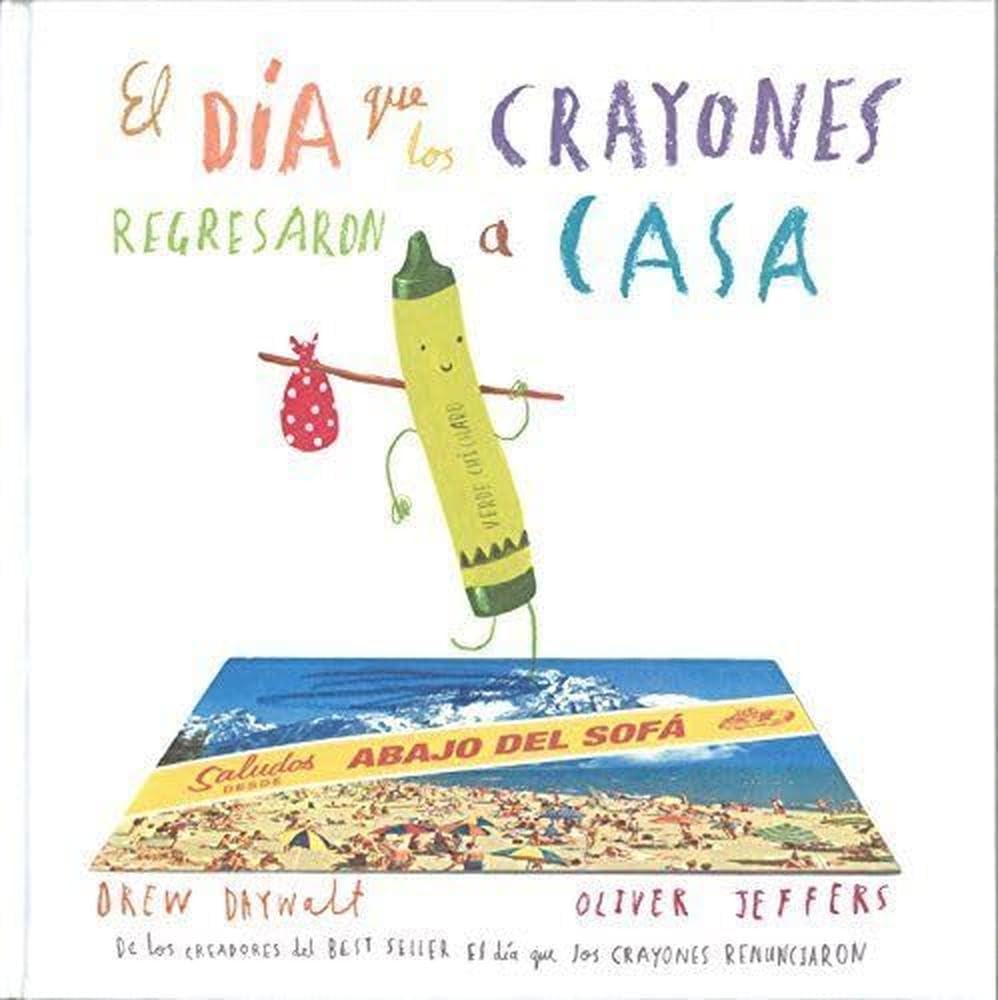Libro: Dia que los crayones regresaron a casa (A La Orilla Viento (especiales))