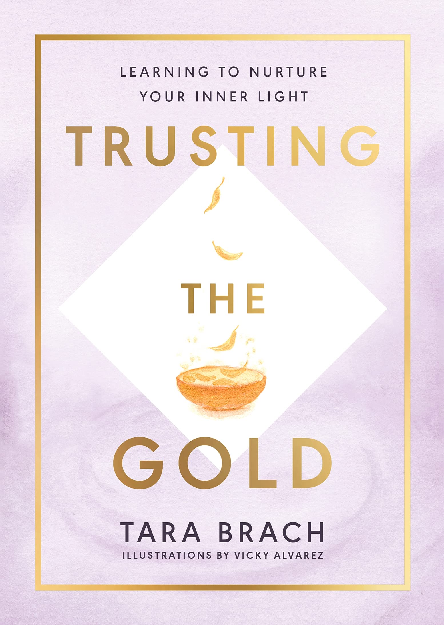 Libro: Trusting the Gold: Learning to nurture your inner light