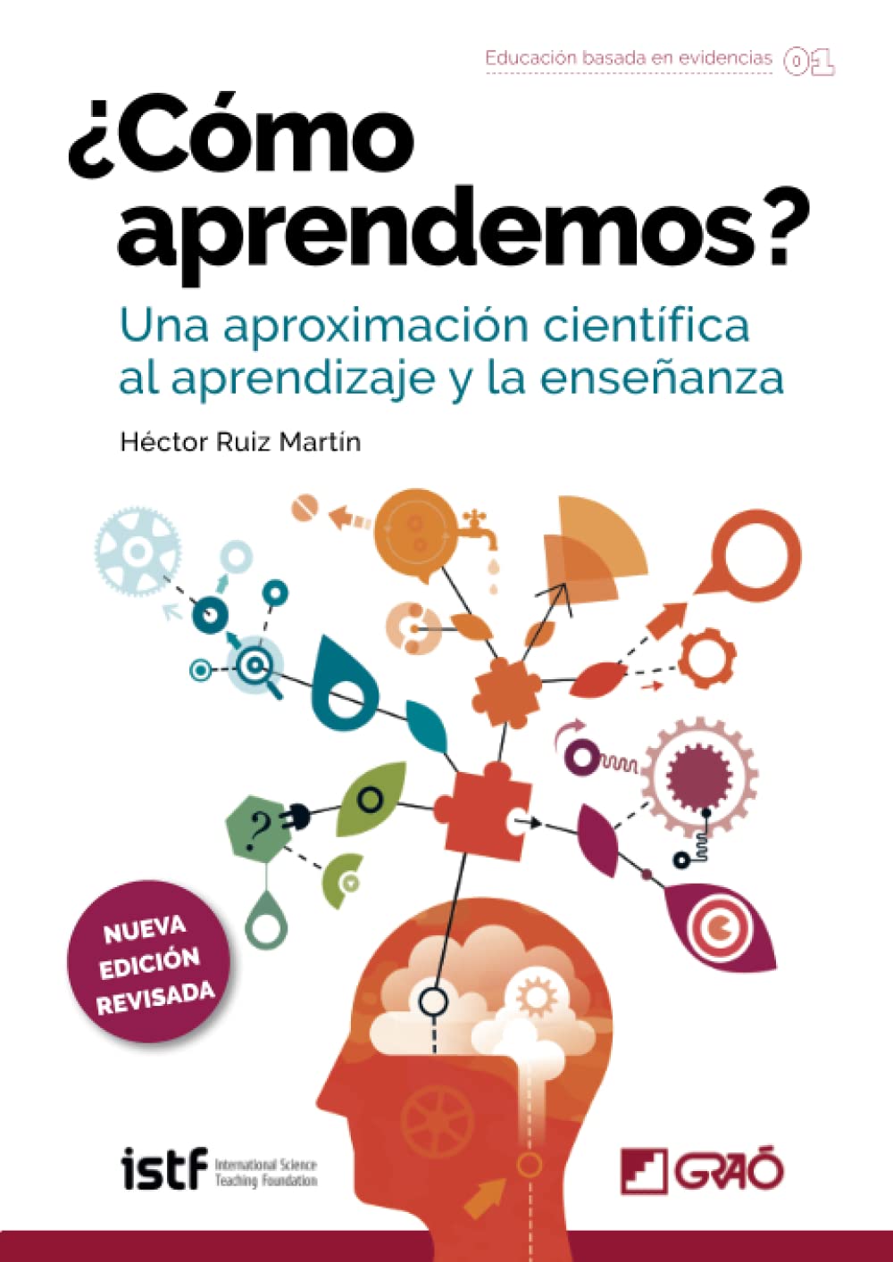 Libro: ¿Cómo aprendemos?: Una aproximación científica al aprendizaje y la enseñanza: 001 (Educación basada en evidencias)