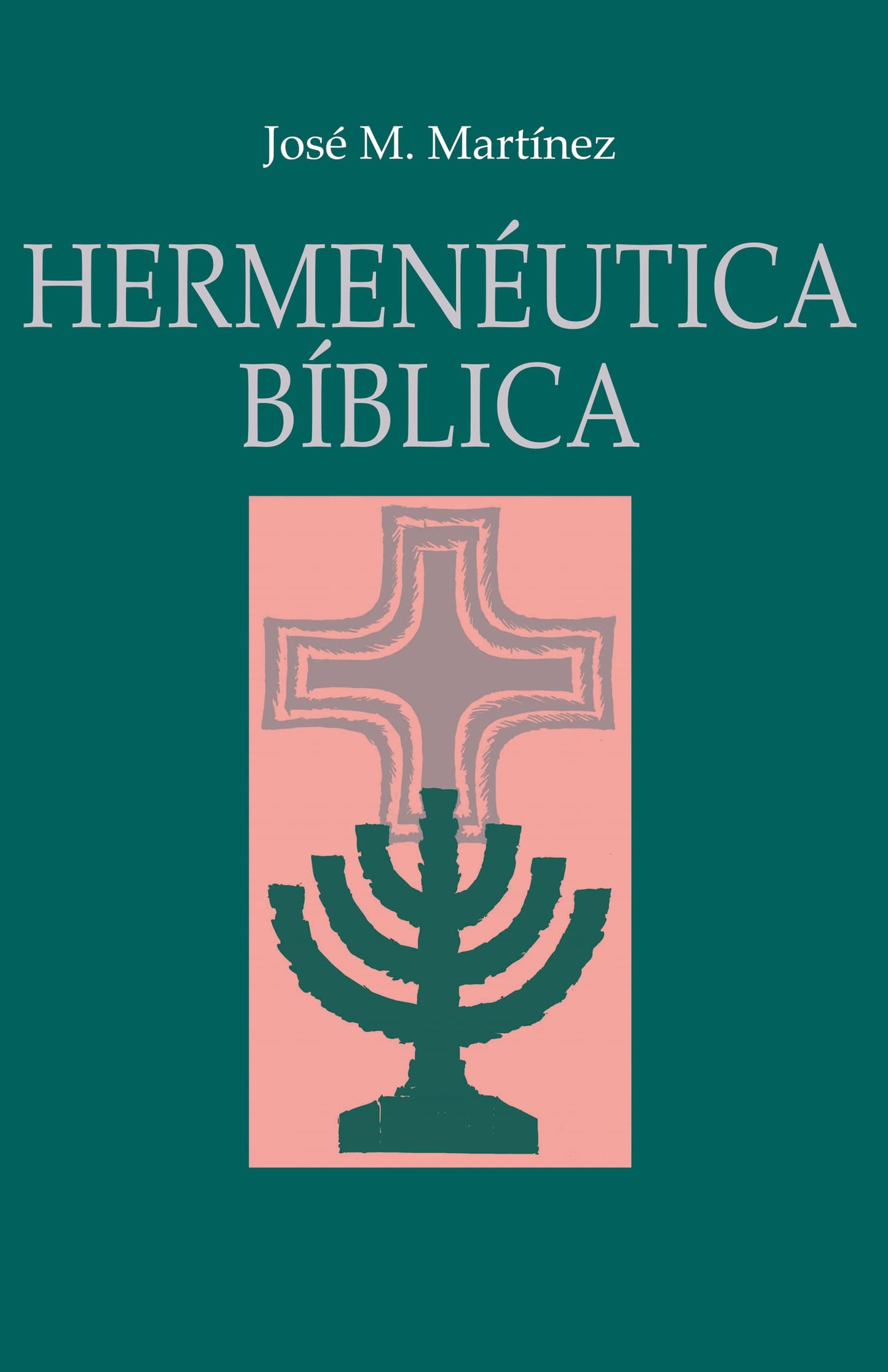 Libro: Hermenéutica bíblica (ESTUDIOS BIBLICOS PERSONALES)