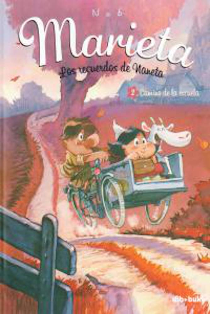 Libro: Marieta 2. los recuerdos de naneta: Camino de la escuela (Infantil)