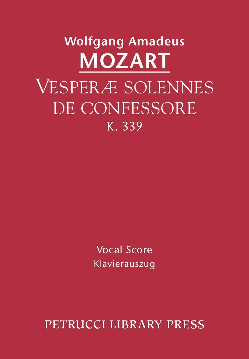 Libro: Vesperae solennes de confessore, K.339: Vocal score