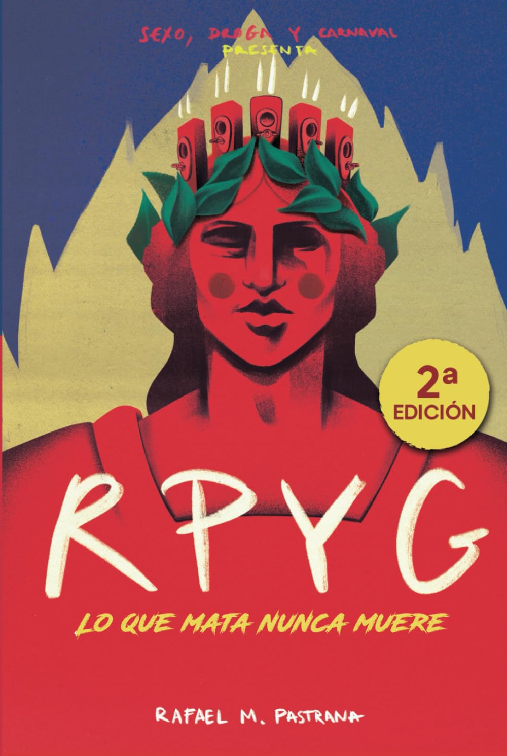 Libro: ROJA, PUTA Y GADITANA (SEXO, DROGA Y CARNAVAL) (Spanish Edition)