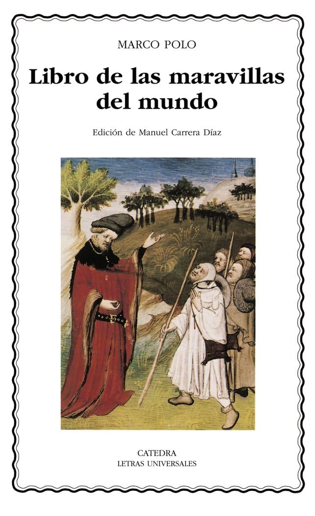 Libro de las maravillas del mundo (Letras Universales / Universal Writings) (Spanish Edition)