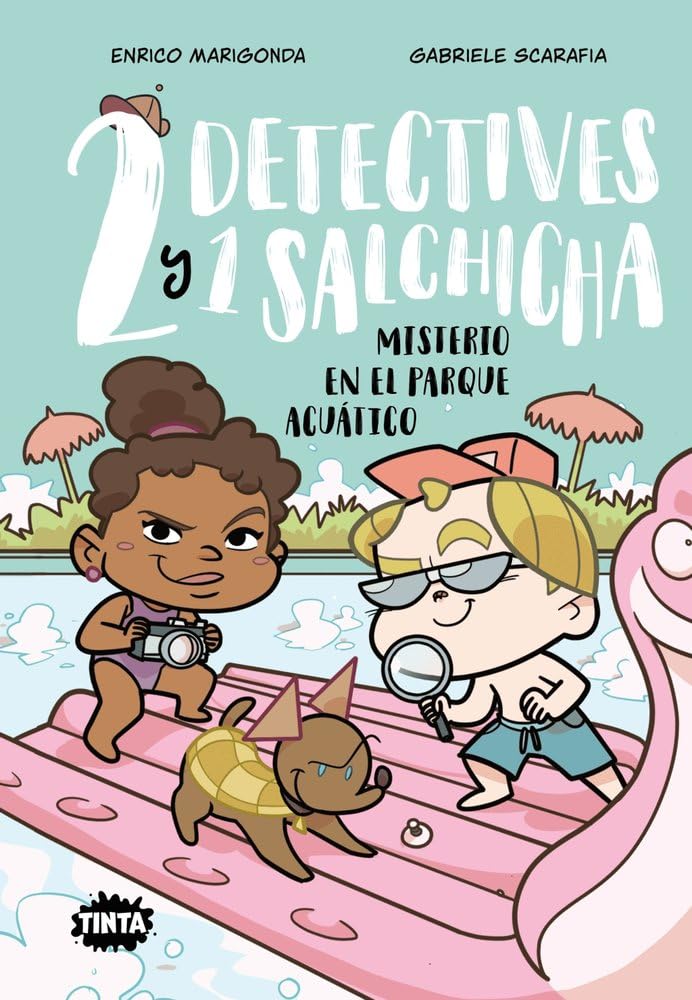 Libro: Dos detectives y un salchicha 2. Misterio en el parque acuático (Tinta)