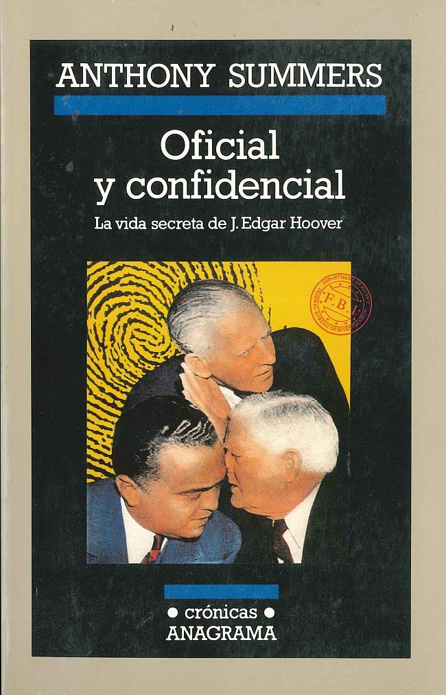Libro: Oficial y confidencial (La vida secreta de J. Edgar Hoover)