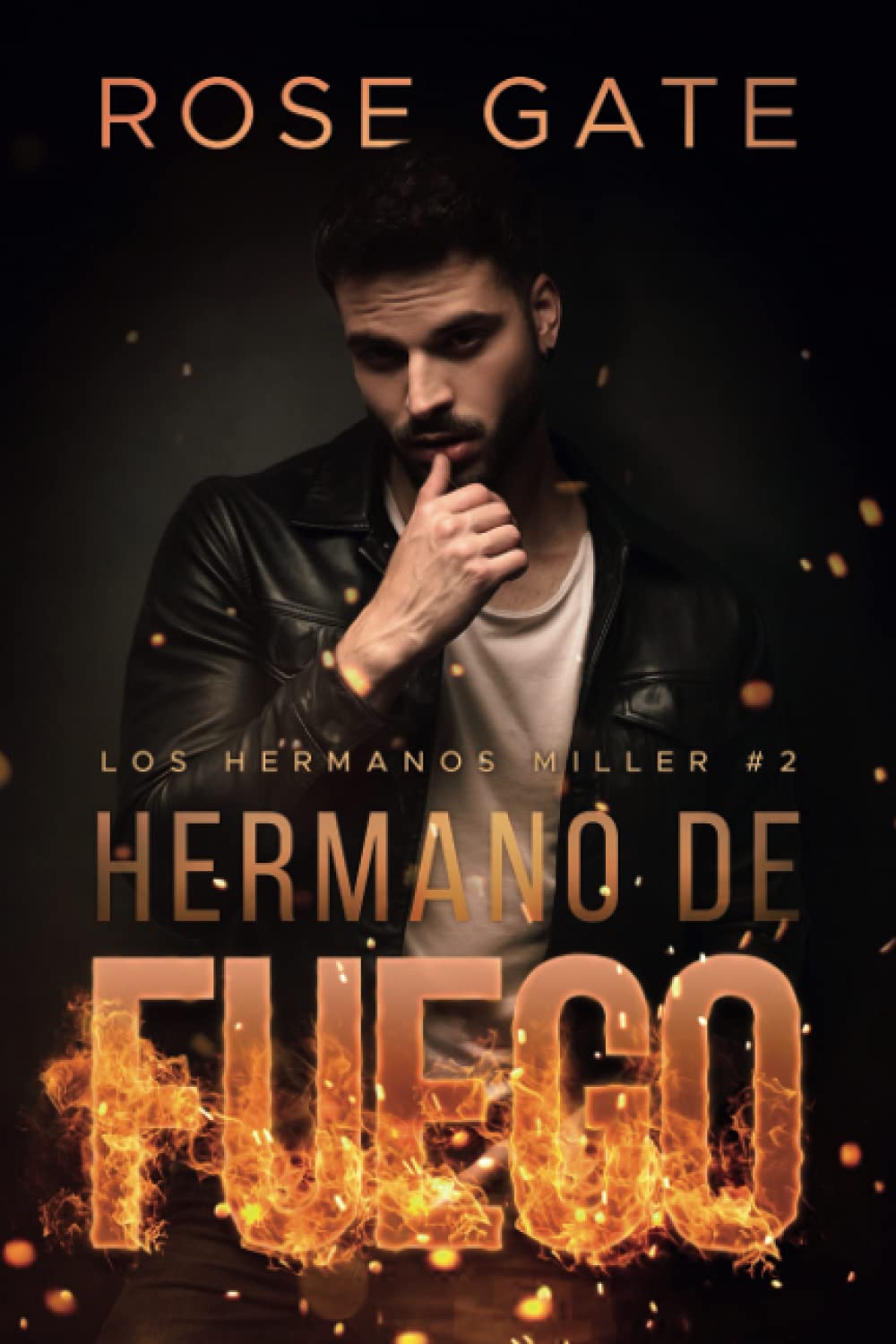 Libro: Hermano de fuego (Los Hermanos Miller) (Spanish Edition)