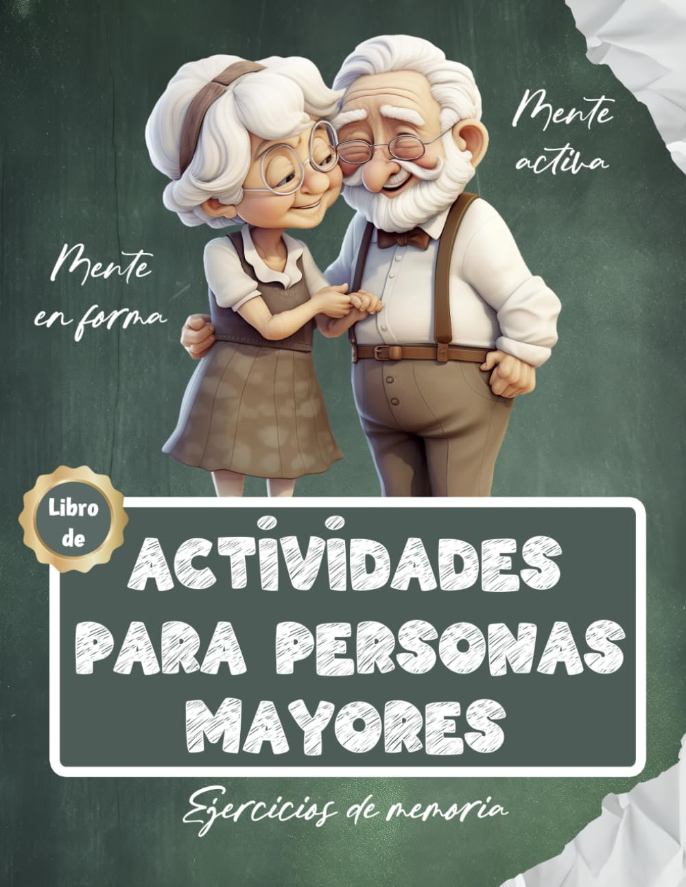 Libro de actividades para personas mayores: juegos y ejercicios de memoria y estimulación mental | Demencia, Alzheimer, Parkinson | Mente en forma