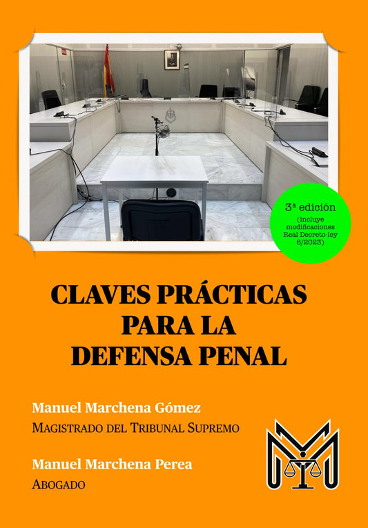 CLAVES PRÁCTICAS PARA LA DEFENSA PENAL