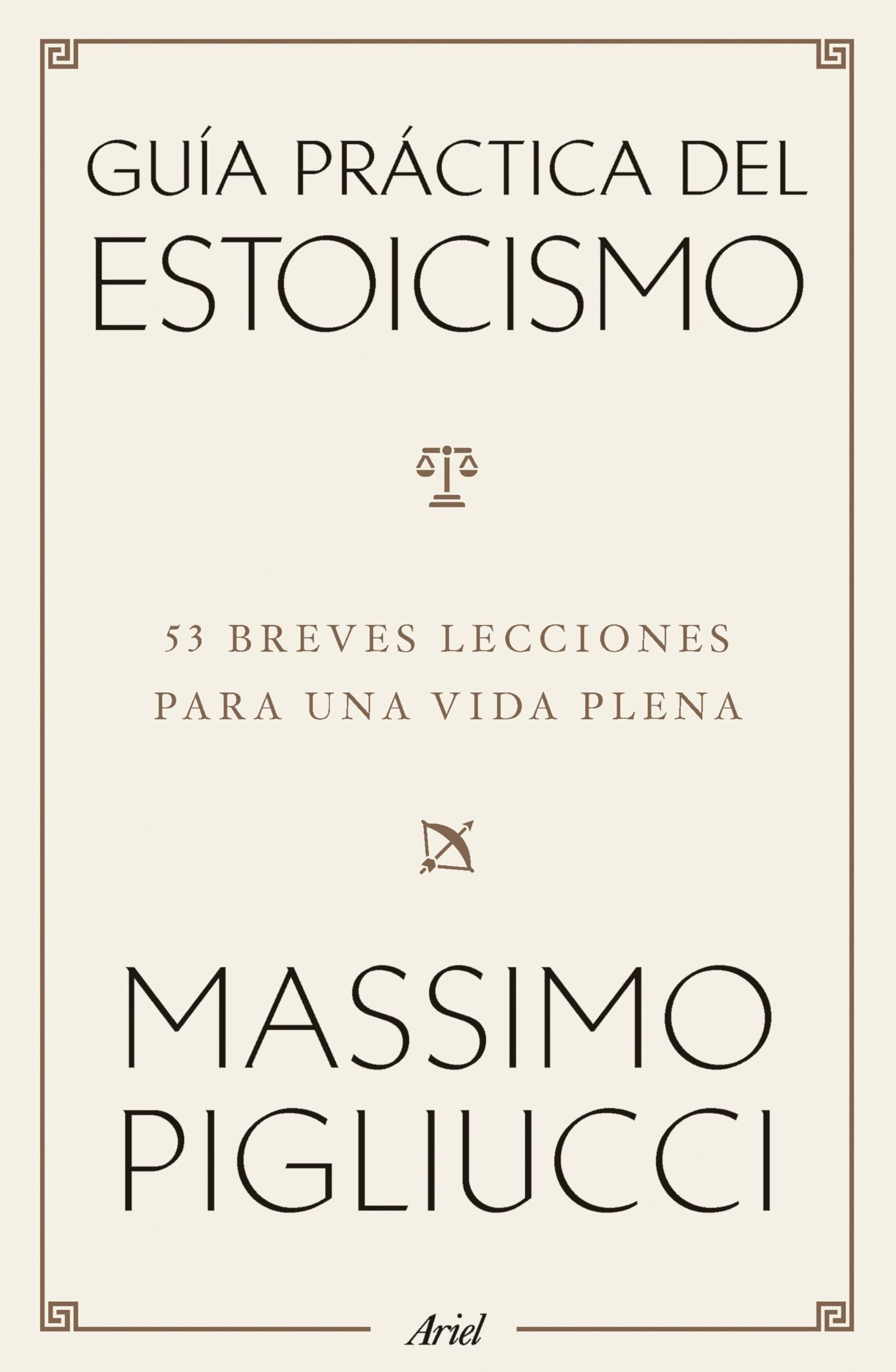 Libro: Guía práctica del estoicismo: 53 breves lecciones para vivir serenos (Ariel)