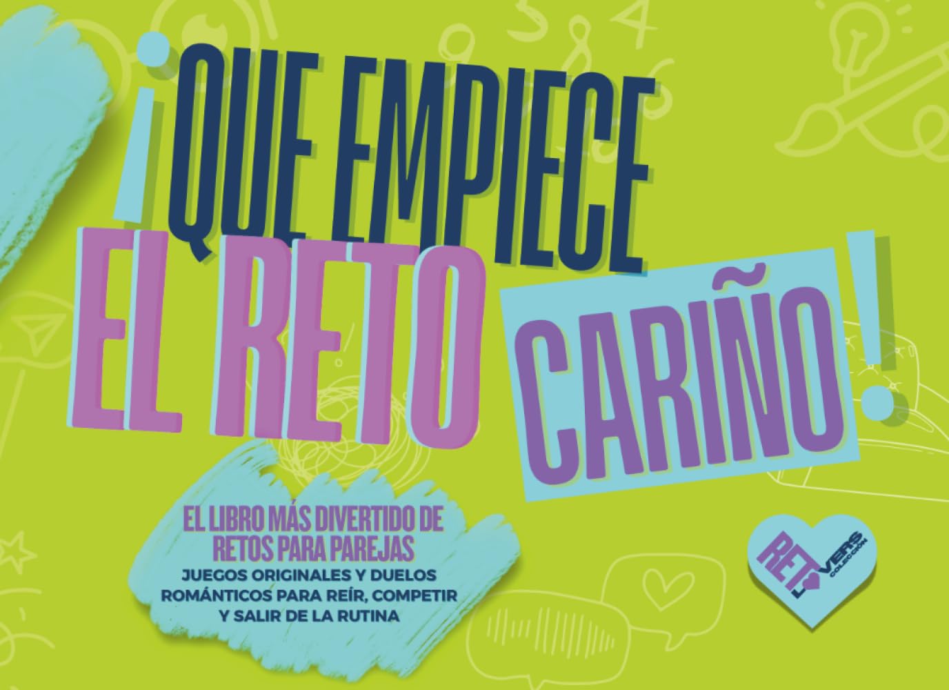 Libro: ¡Que empiece el reto, cariño!: El libro más divertido con juegos originales y duelos románticos para parejas (RetoLovers) (Spanish Edition)