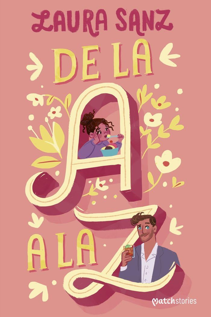 Libro: De la A a la Z (Matchstories Romántica Contemporánea)