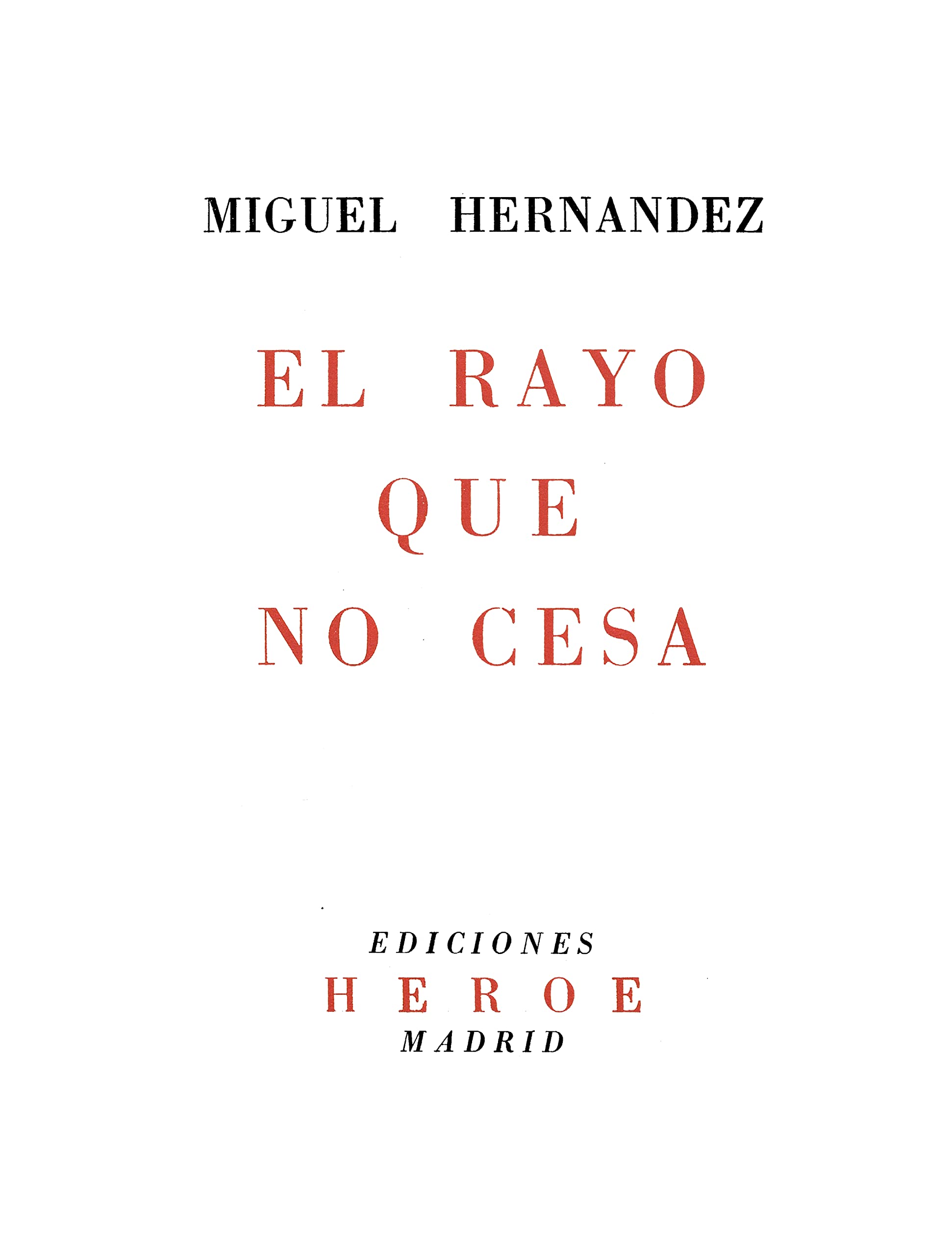 Libro: El rayo que no cesa