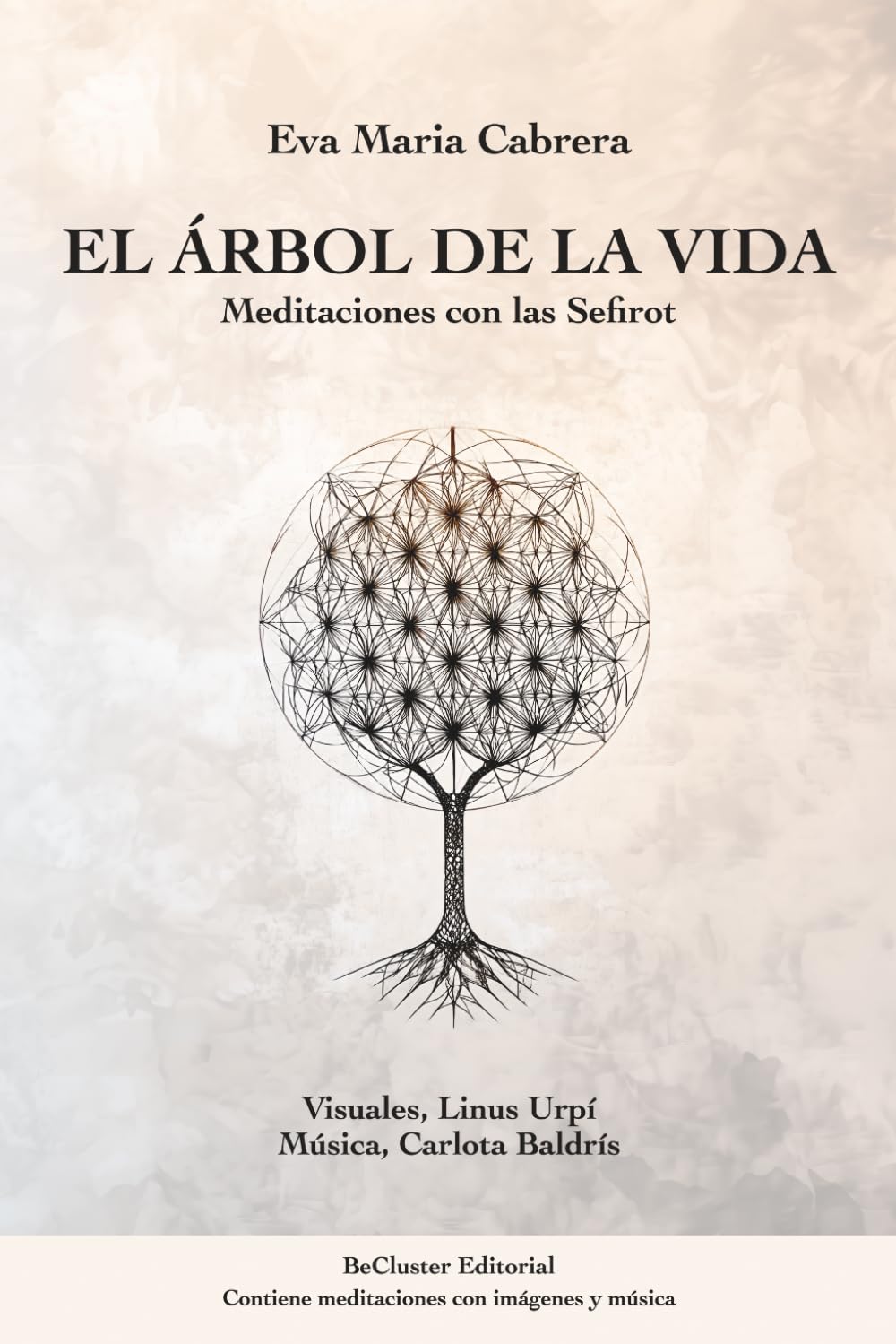 Libro: EL ÁRBOL DE LA VIDA: MEDITACIONES CON LAS SEFIROT (Spanish Edition)