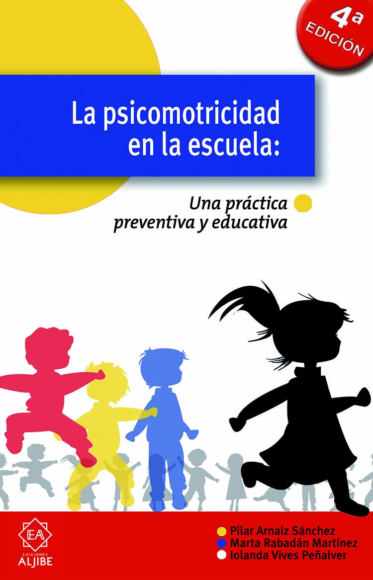 Libro: La psicomotricidad en la escuela: Una práctica preventiva y educativa