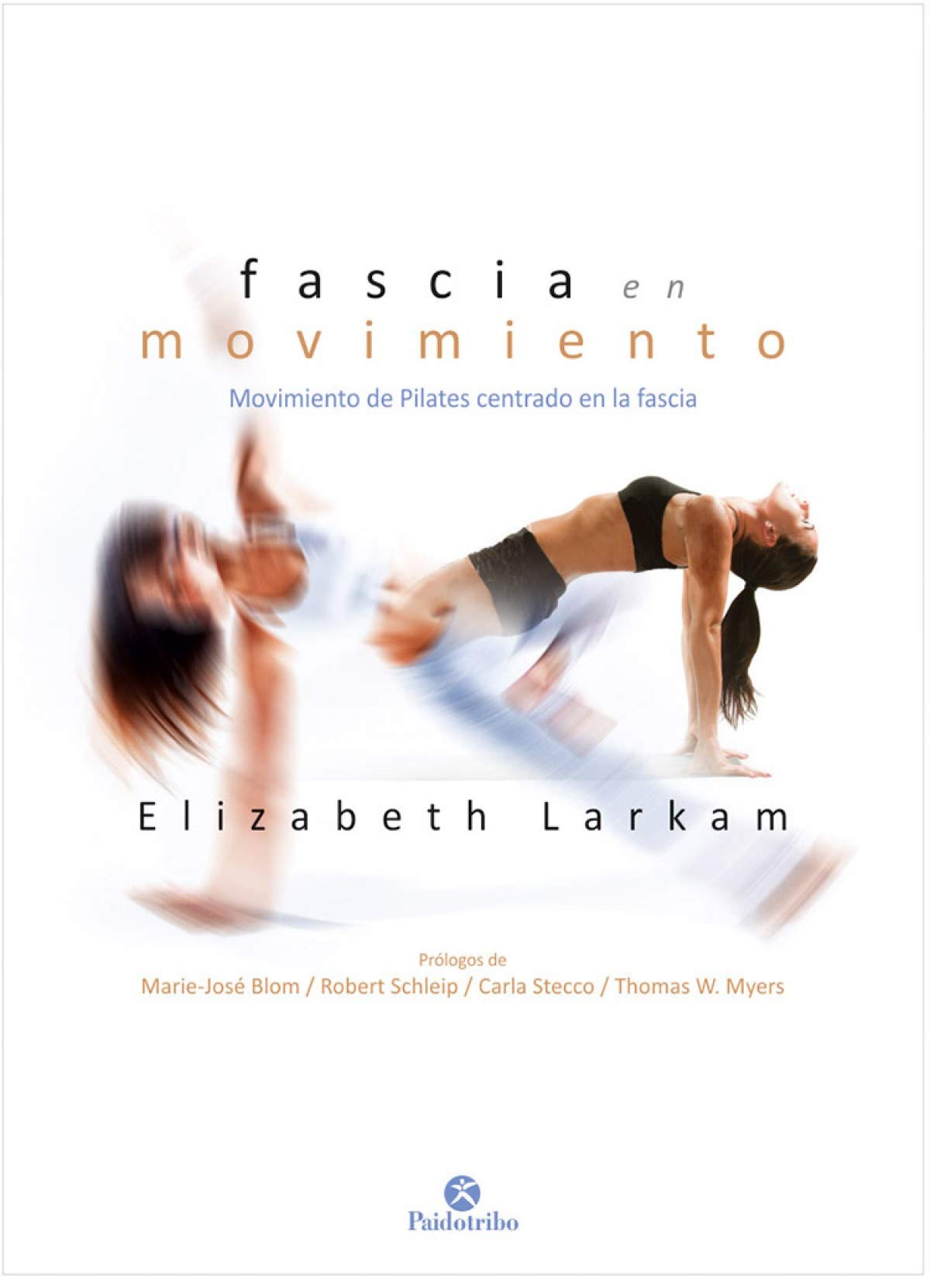 Libro: Fascia en movimiento (Pilates)