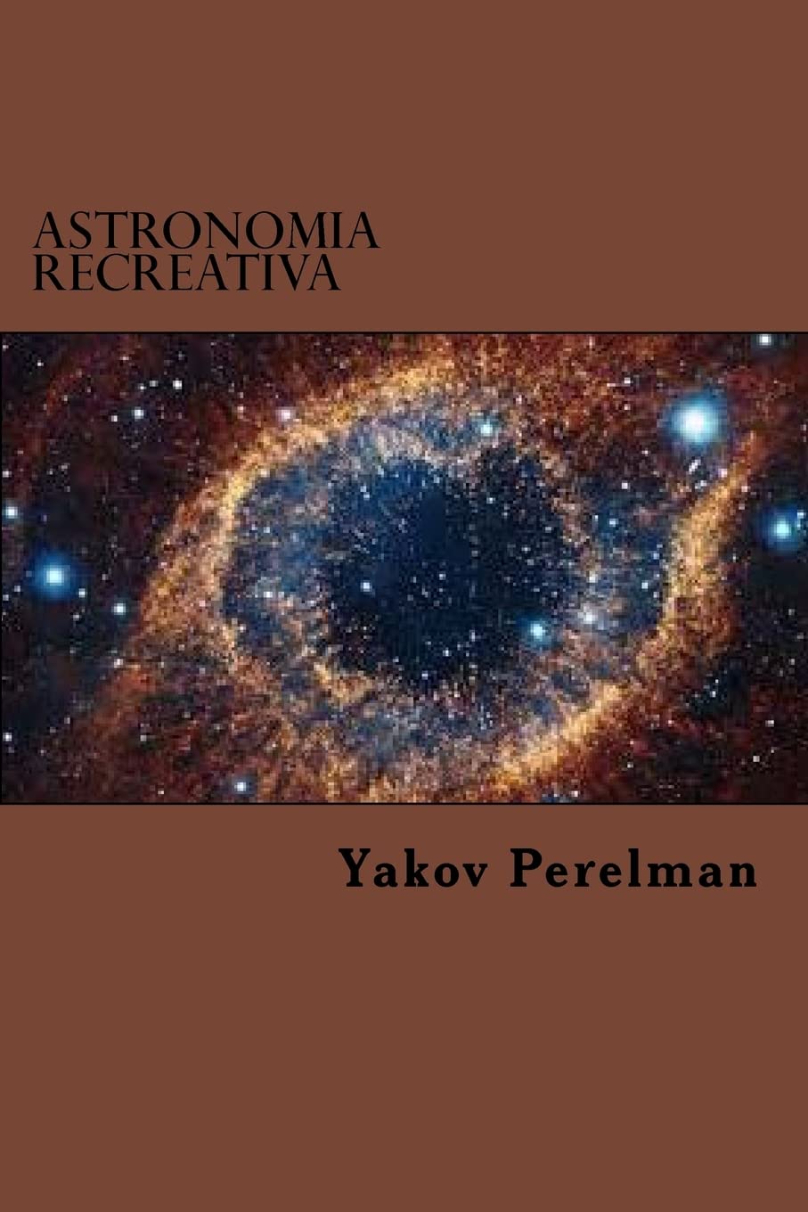 Libro: Astronomia Recreativa (Spanish Edition)