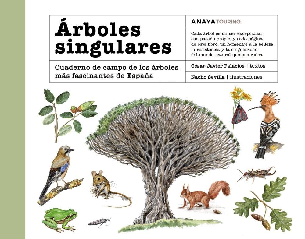 Libro: Árboles singulares: Cuaderno de campo de los árboles más fascinantes de España (Guías Singulares)