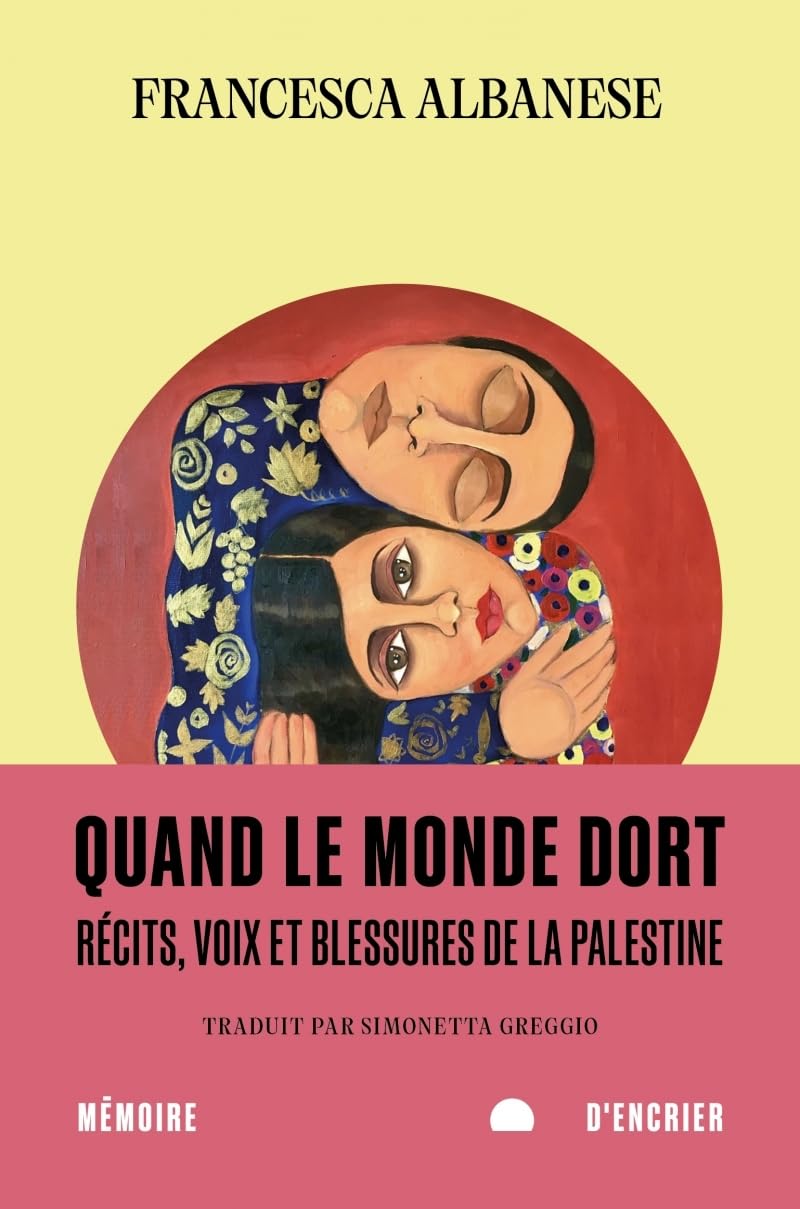 Libro: Quand le monde dort - Récits, voix et blessures de la Palest