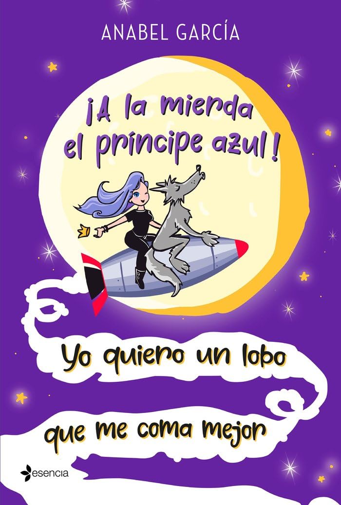 Libro: ¡A la mierda el príncipe azul! Yo quiero un lobo que me coma mejor