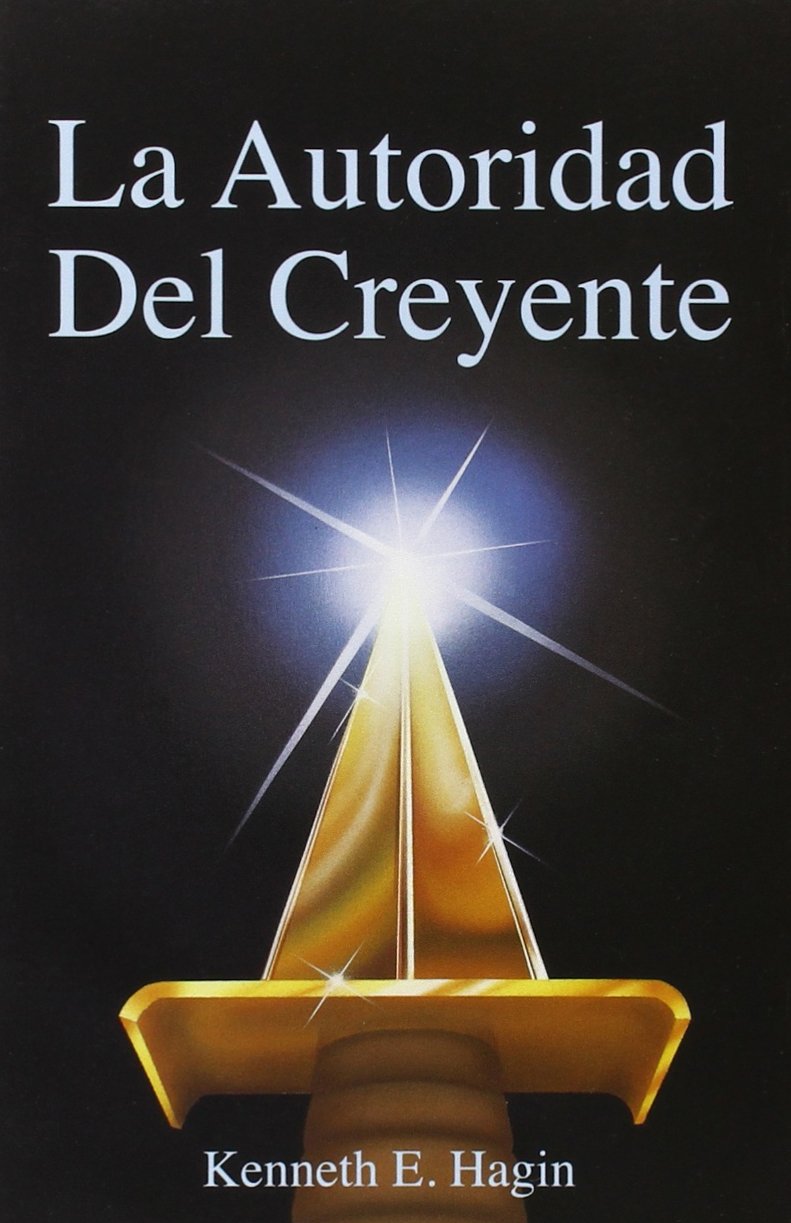 Libro: La Autoridad del Creyente: (The Believer's Authority - Spanish) (Spanish Edition)