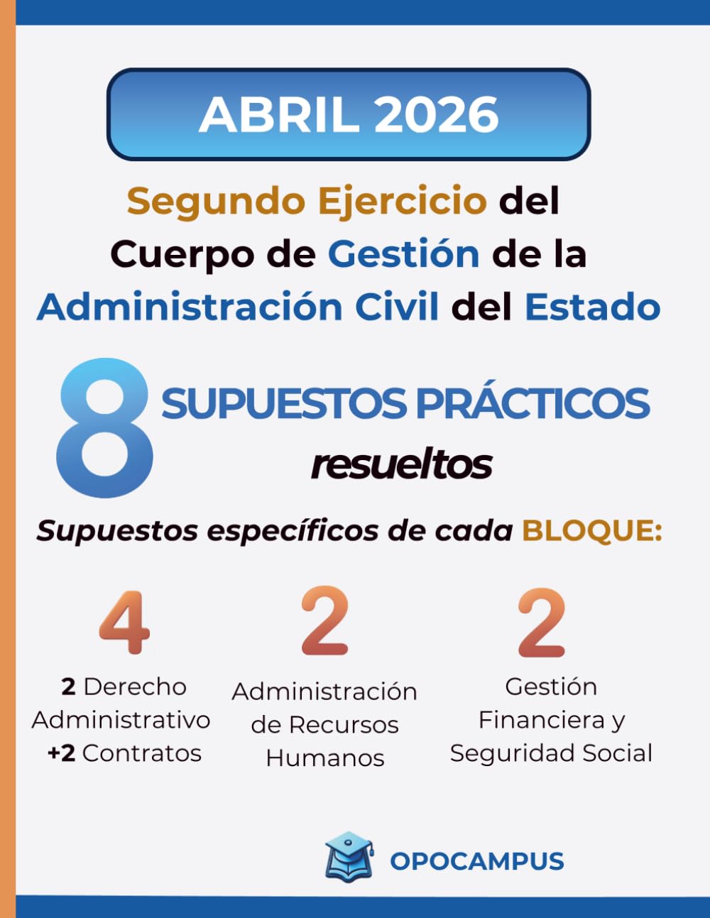 Libro: Segundo Ejercicio del Cuerpo de Gestión de la Administración Civil del Estado: Supuestos prácticos resueltos con fuentes oficiales