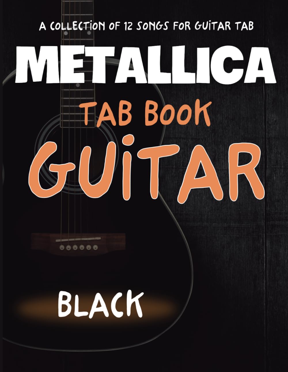 Libro: Metallica Tab Book Guitar: A Collection of 12 Songs for Guitar Tab