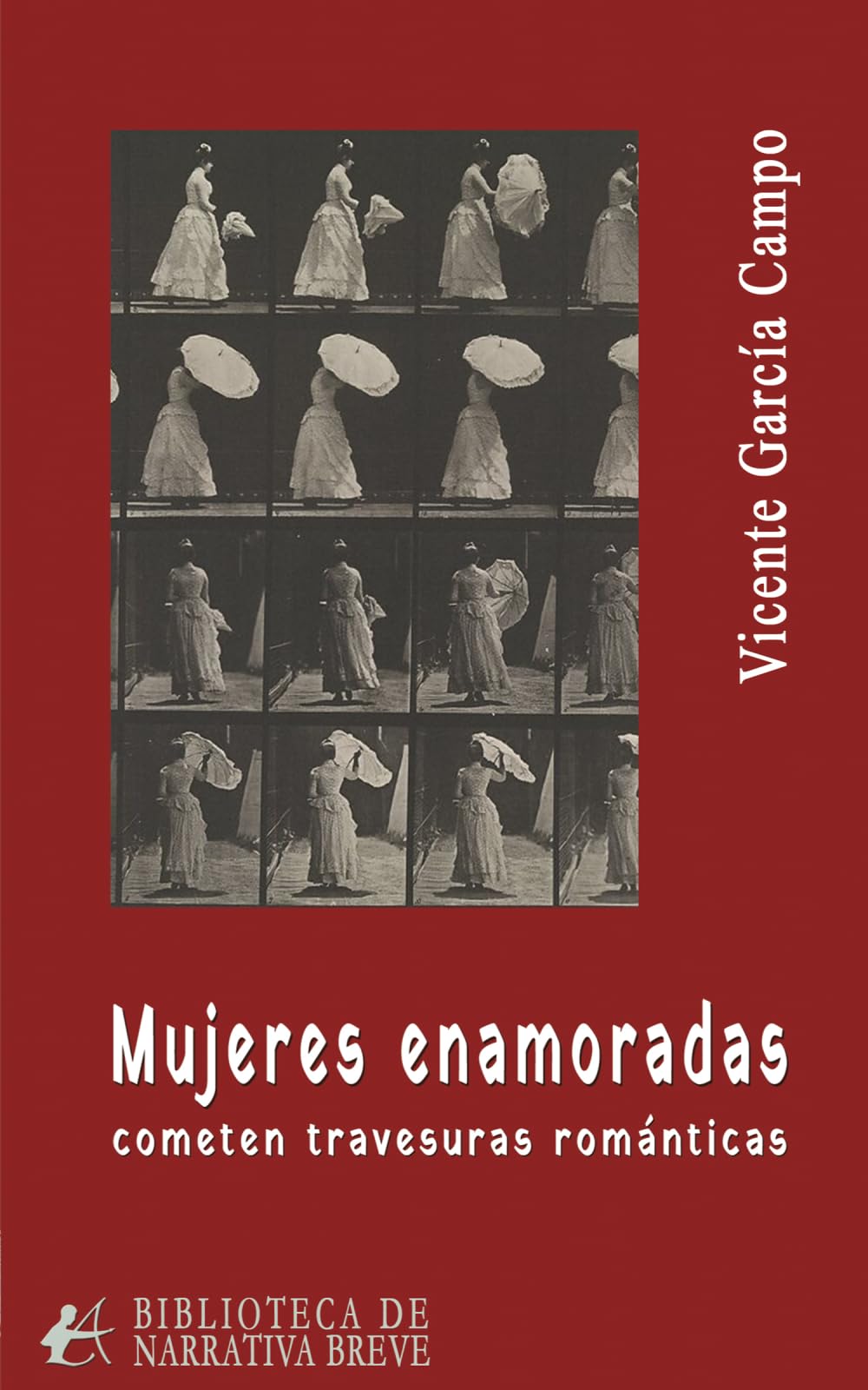 Libro: Mujeres enamoradas cometen travesuras románticas