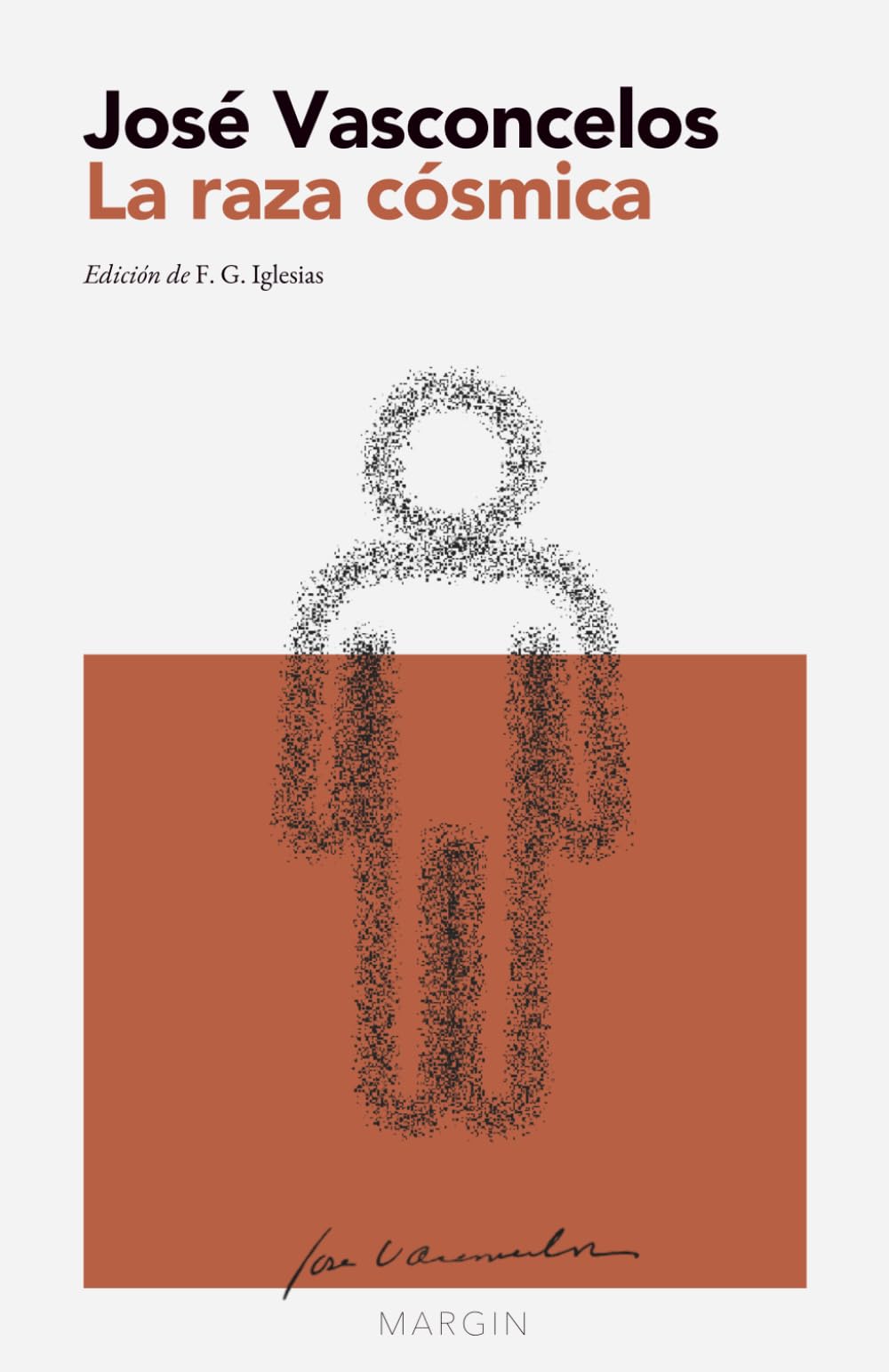 Libro: La raza cósmica: MARGIN – Colección Ensayos (Edición crítica con introducción y notas)