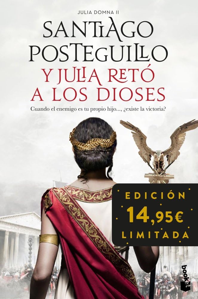 Y Julia retó a los dioses (Julia Domna II): Edición limitada a precio especial (Colección Especial)