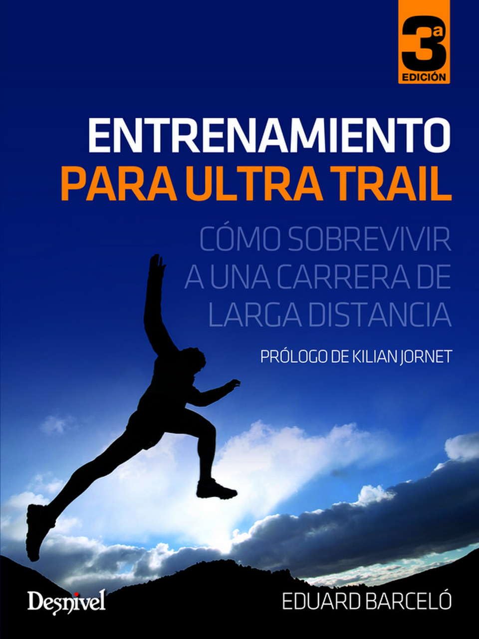 Libro: Entrenamiento para ultra trail - Cómo sobrevivir a una carretera de larga distancia