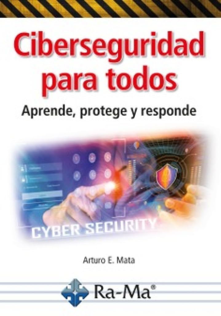 Libro: Ciberseguridad para todos. Aprende, protege y responde (CICLOS FORMATIVOS)
