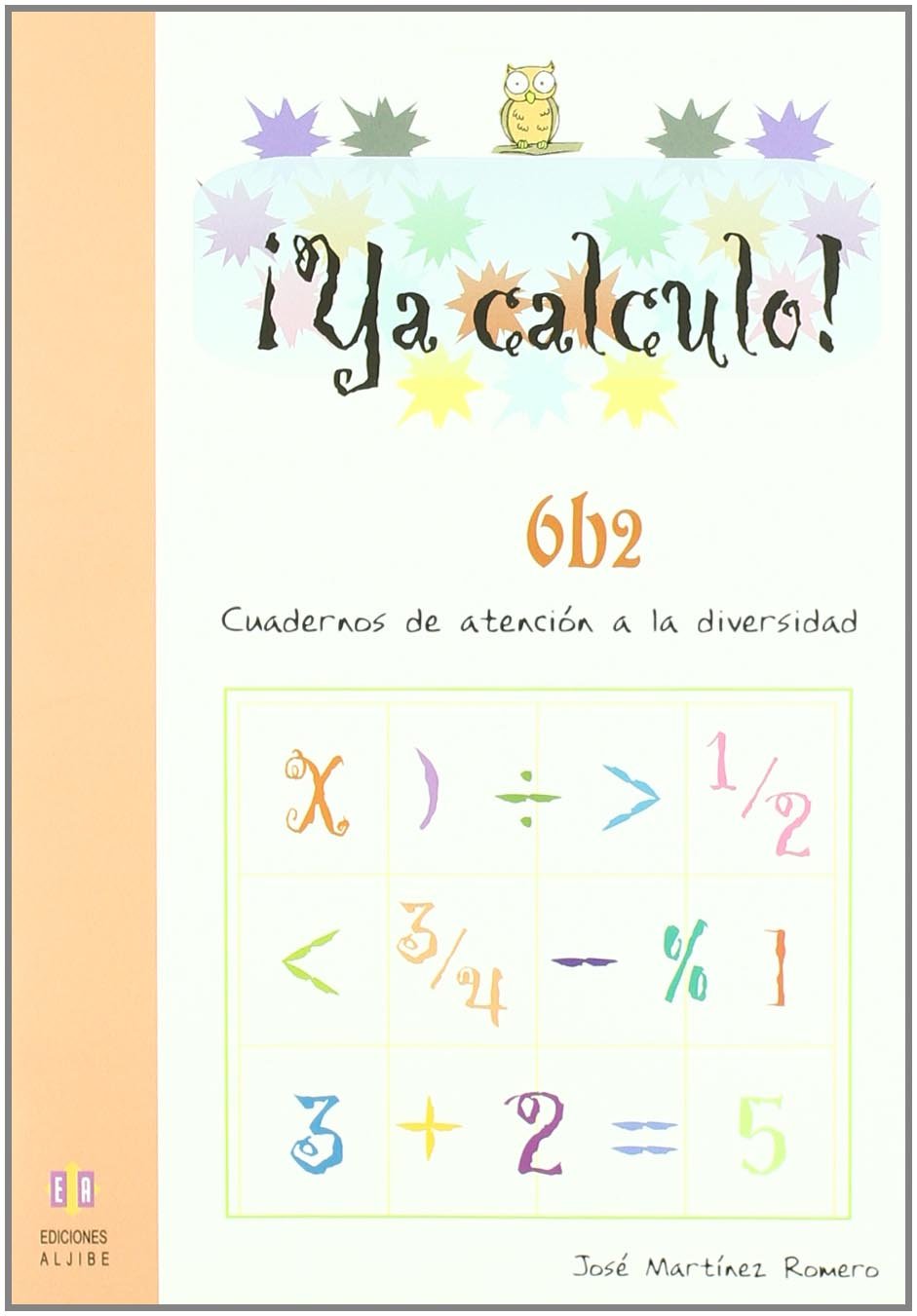 Libro: Ya Calculo. 6-B2: Multiplicaciones hasta el 9