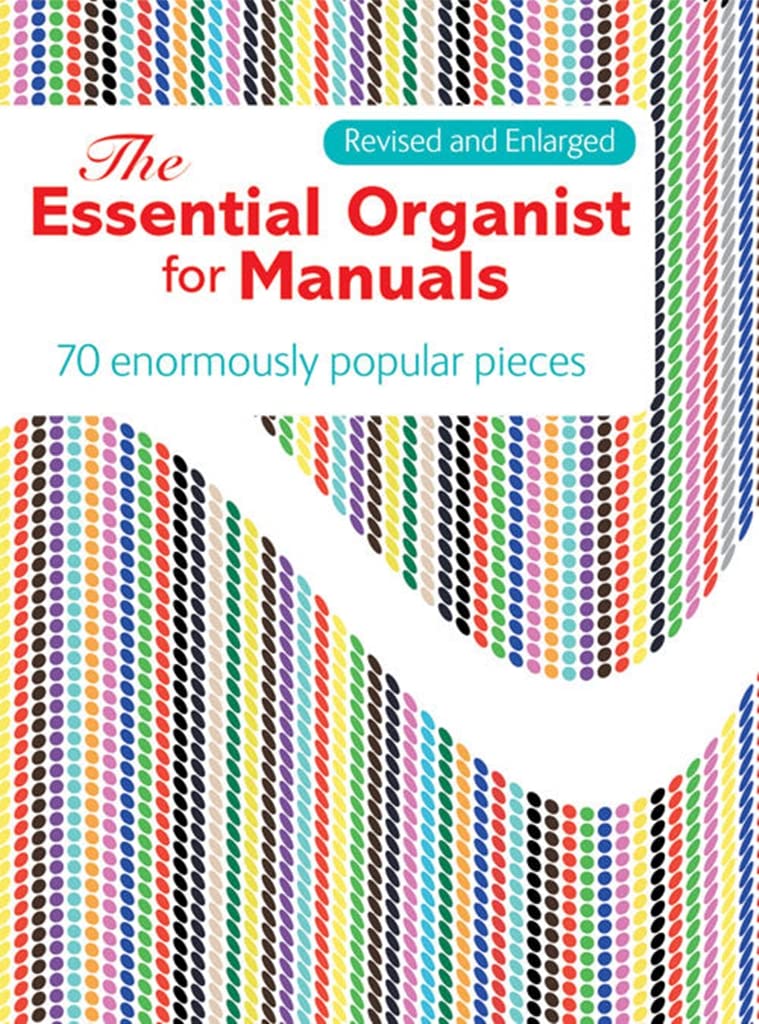 Libro: The Essential Organist for Manuals: 70 Enormously Popular Pieces