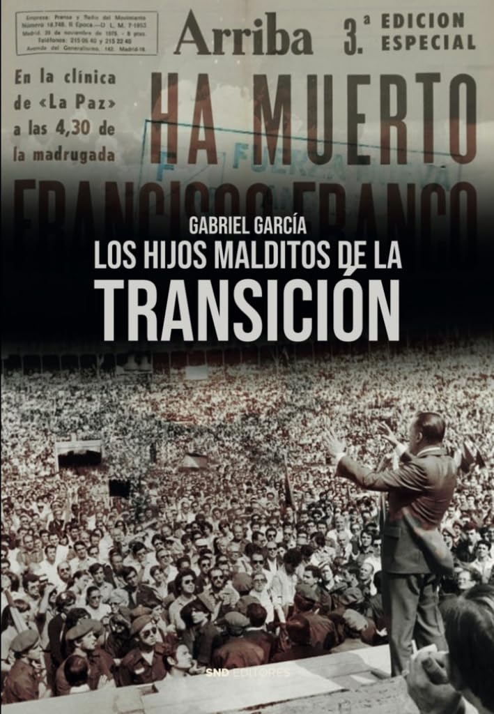 Libro: LOS HIJOS MALDITOS DE LA TRANSICIÓN (Novela histórica)