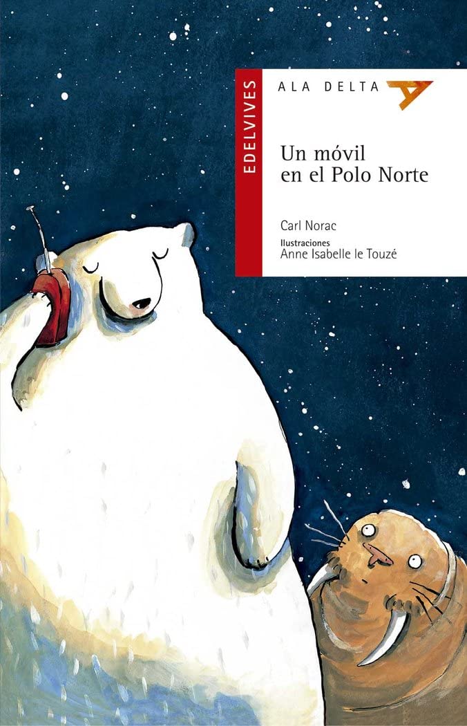 Libro: Un móvil en el Polo Norte (Ala Delta: Serie Roja/ Hang Gliding: Red Series) (Spanish Edition)