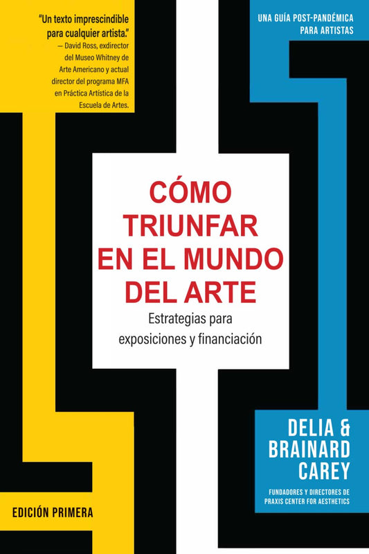 Cómo Triunfar en el Mundo del Arte: Estrategias para exposiciones y financiación