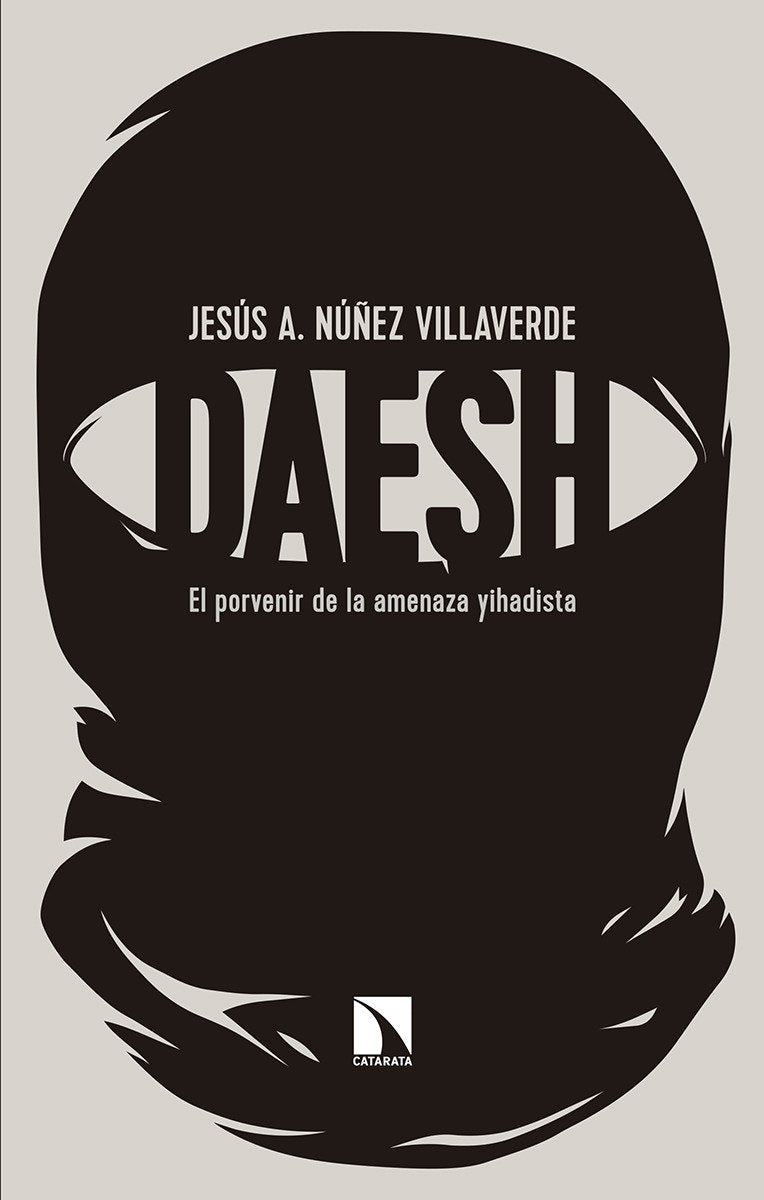 Libro: Daesh, El Porvenir de la Ameneza Yihadista, Colección Mayor
