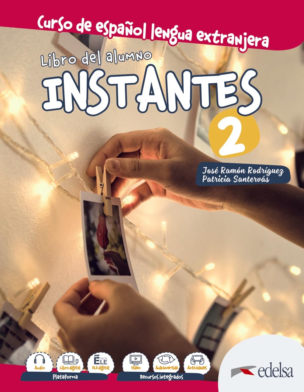 Libro: Instantes 2. Libro del alumno: Libro del alumno 2 (A2)