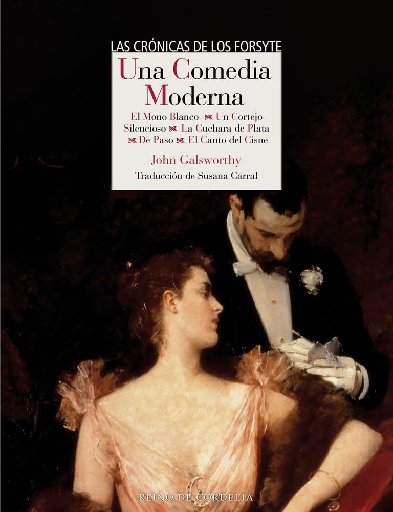 Libro: Una comedia moderna: El mono blanco - Un cortejo silencioso - La cuchara de plata - De paso - El canto del cisne