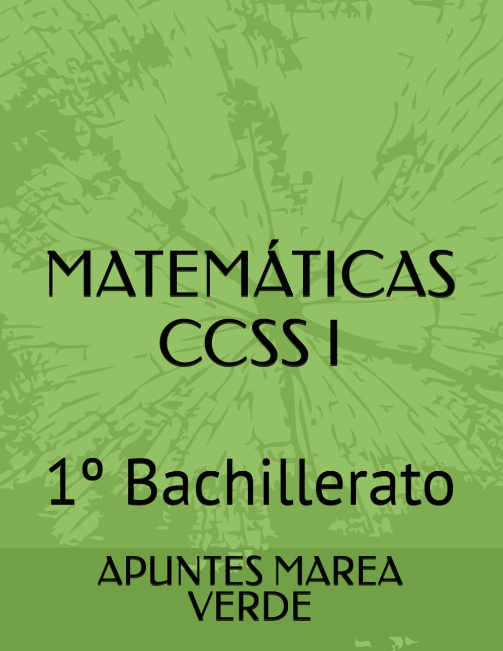 Libro: MATEMÁTICAS CCSS I: 1º Bachillerato (Spanish Edition)