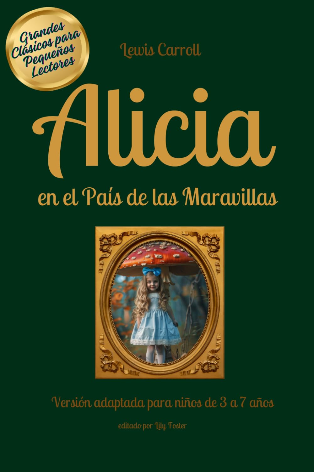 Libro: Alicia en el País de las Maravillas - Grandes Clásicos para Jóvenes Lectores: Versión adaptada para niños de 3 a 7 años, con ilustraciones (Spanish Edition)