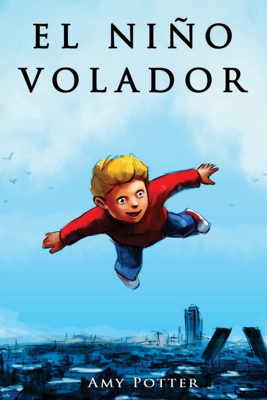 Libro: El Niño Volador (Volume 1) (Spanish Edition)