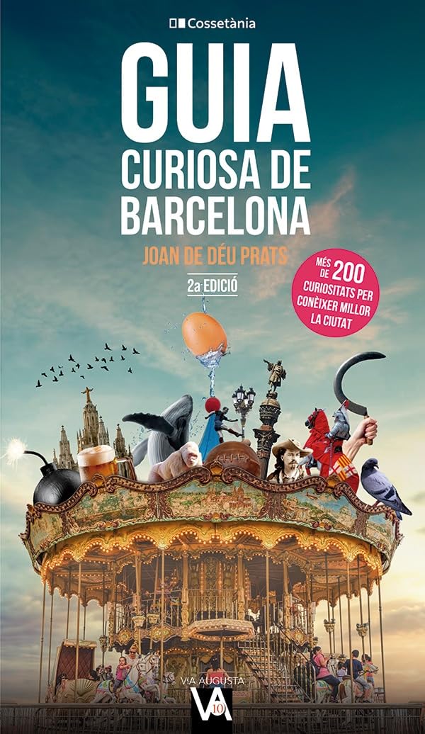 Libro: Guia curiosa de Barcelona: Més de 200 curiositats per conèixer millor la ciutat