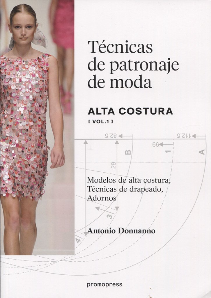 Libro: Tecnicas De Patronaje De Moda Alta Costura