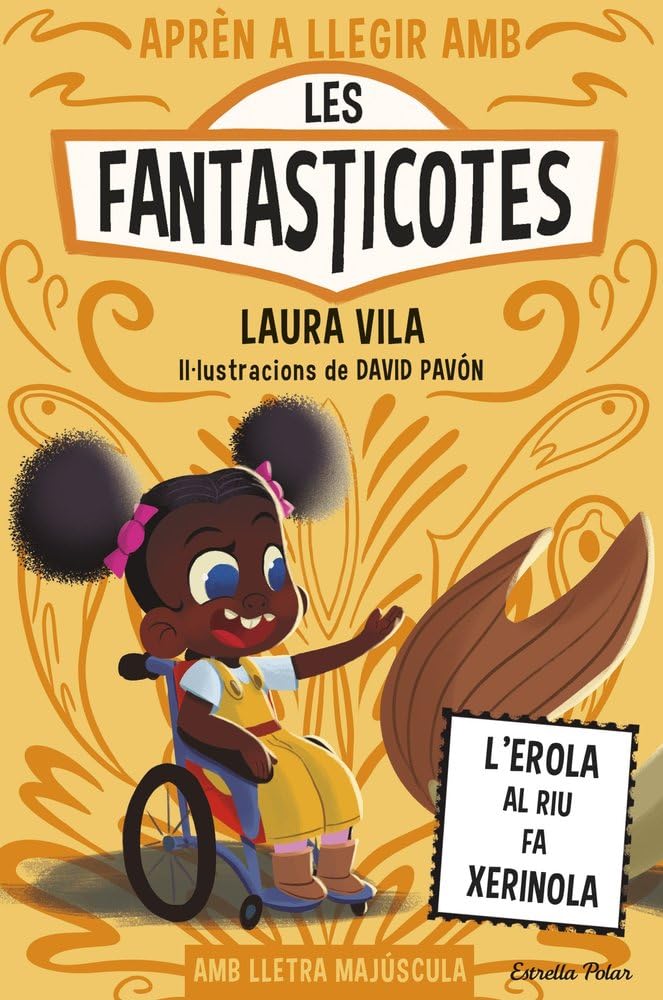 Libro: Aprèn a llegir amb les Fantasticotes 12. L'Erola al riu fa xerinola: En lletra MAJÚSCULA per aprendre a llegir (llibres per a nens a partir de 5 anys)