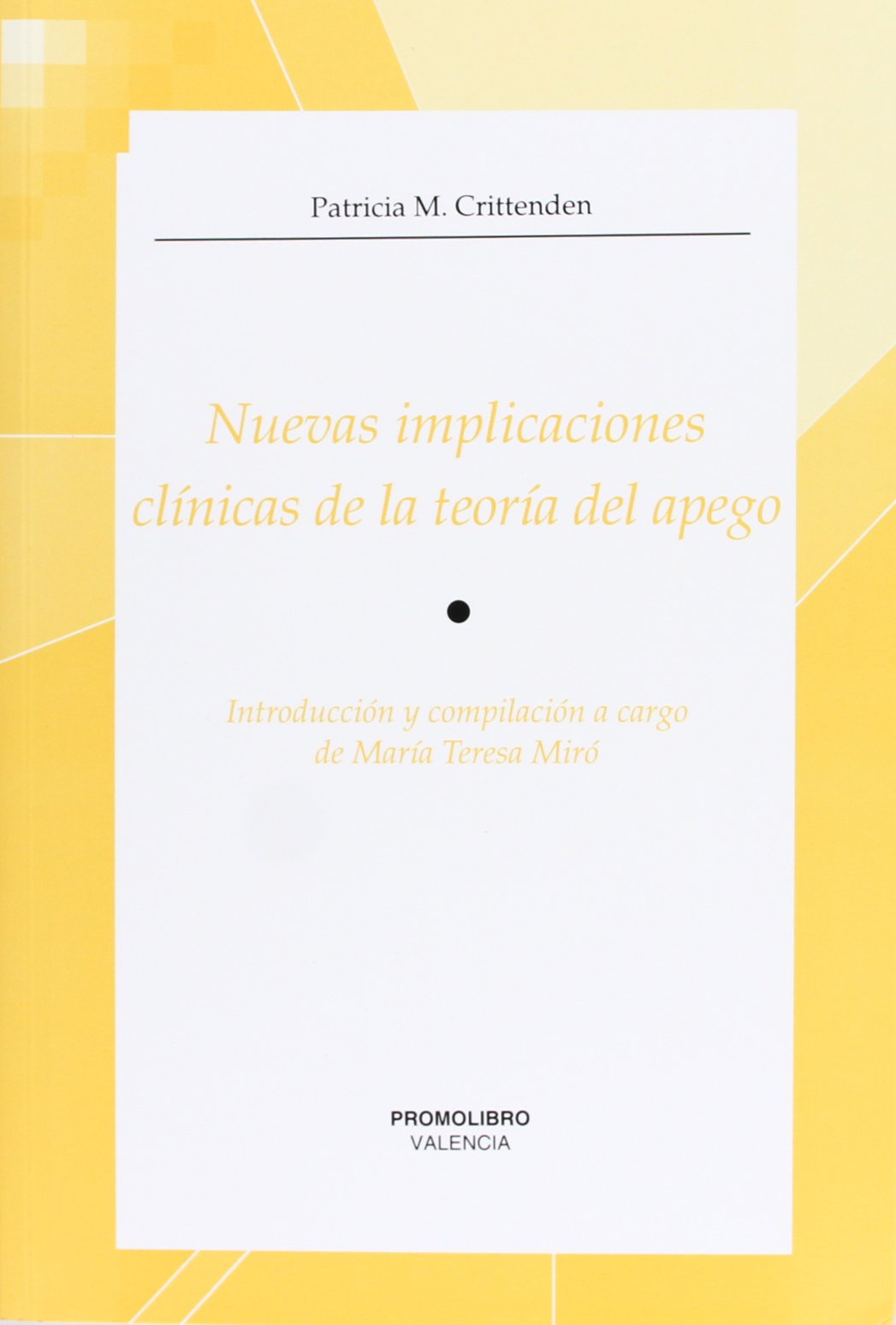 Libro: Nuevas implicaciones clínicas de la Teoría del apego