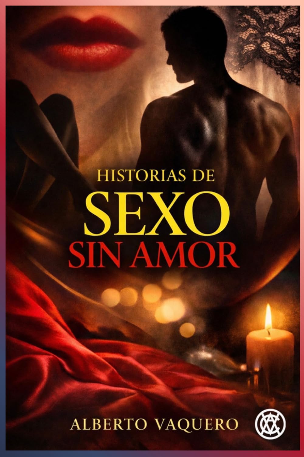 Libro: HISTORIAS DE SEXO SIN AMOR