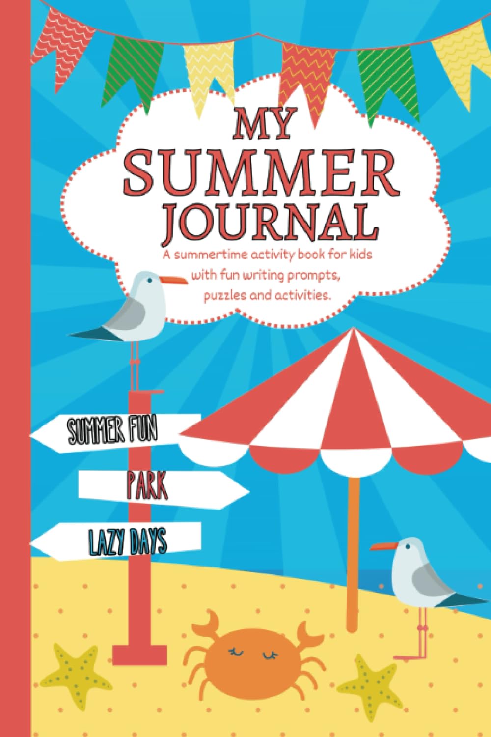 Libro: My Summer Journal: A summertime activity book for kids with writing prompts, puzzles and activities to write and draw about your holiday adventures.